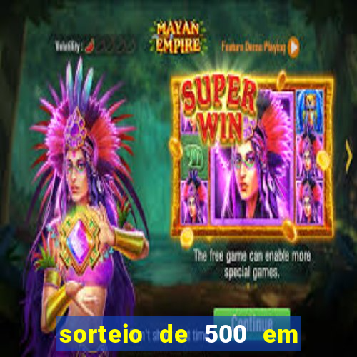 sorteio de 500 em cash toda segunda feira novibet